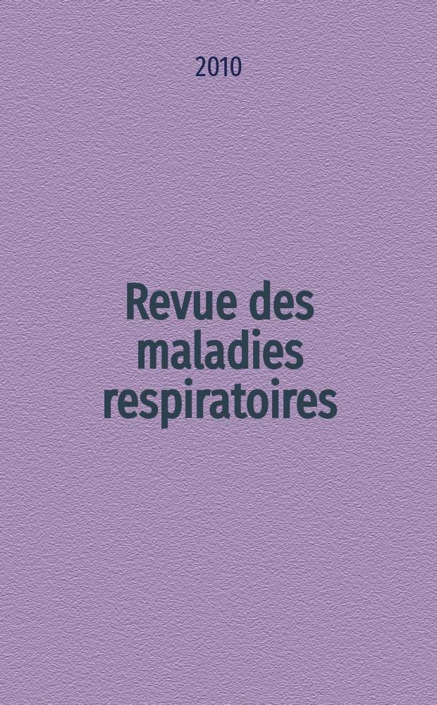 Revue des maladies respiratoires : Organe offic. de la Soc. de pneumologie de langue fr. Vol. 27, № 6
