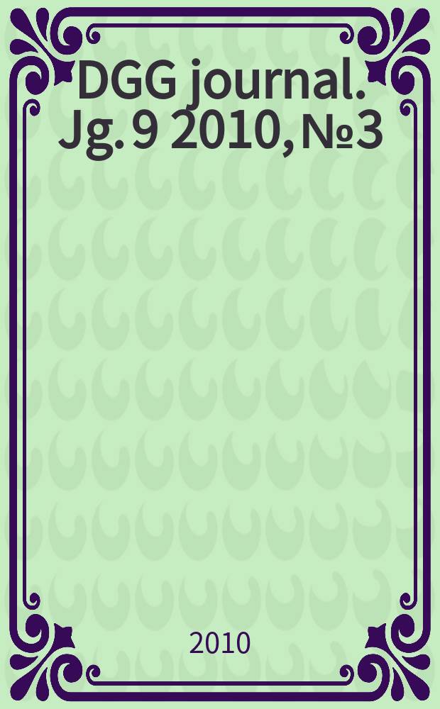 DGG journal. Jg. 9 2010, № 3