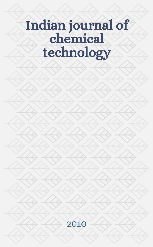 Indian journal of chemical technology : Formerly a part of Ind. j. of technology. Vol. 17, № 3