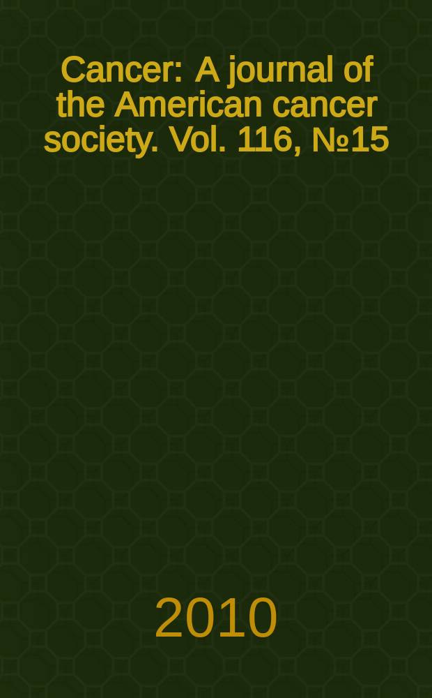 Cancer : A journal of the American cancer society. Vol. 116, № 15