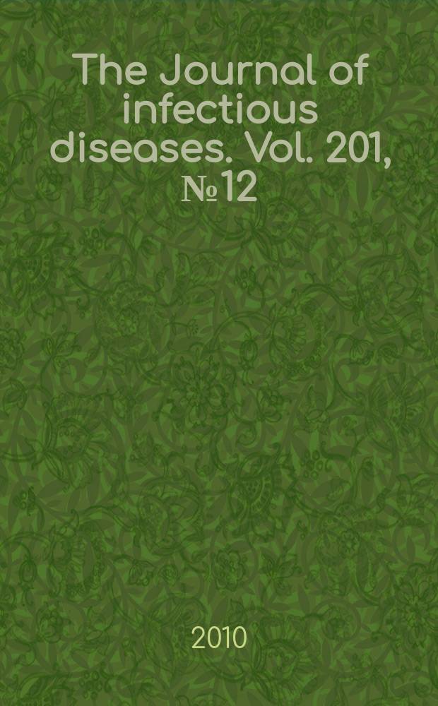 The Journal of infectious diseases. Vol. 201, № 12