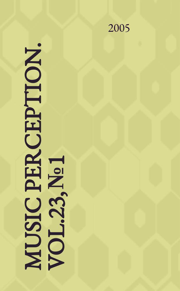 Music perception. Vol.23, №1