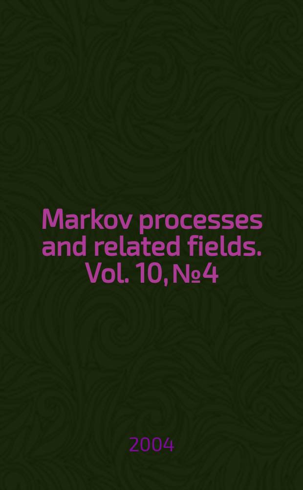 Markov processes and related fields. Vol. 10, № 4