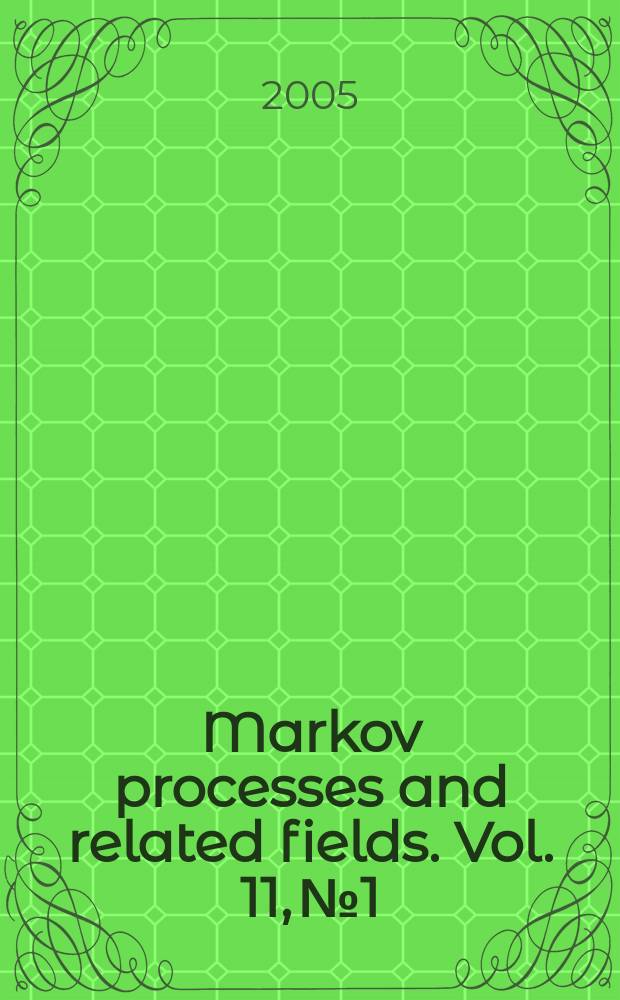 Markov processes and related fields. Vol. 11, № 1