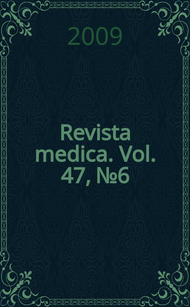 Revista medica. Vol. 47, № 6