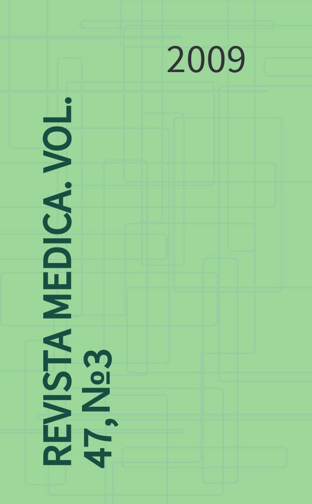 Revista medica. Vol. 47, № 3