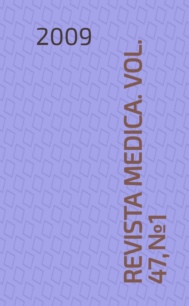 Revista medica. Vol. 47, № 1
