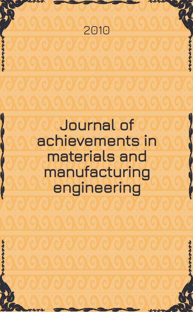 Journal of achievements in materials and manufacturing engineering : published monthly as the organ of the World academy of materials and manufacturing engineering. Vol. 38, iss. 2