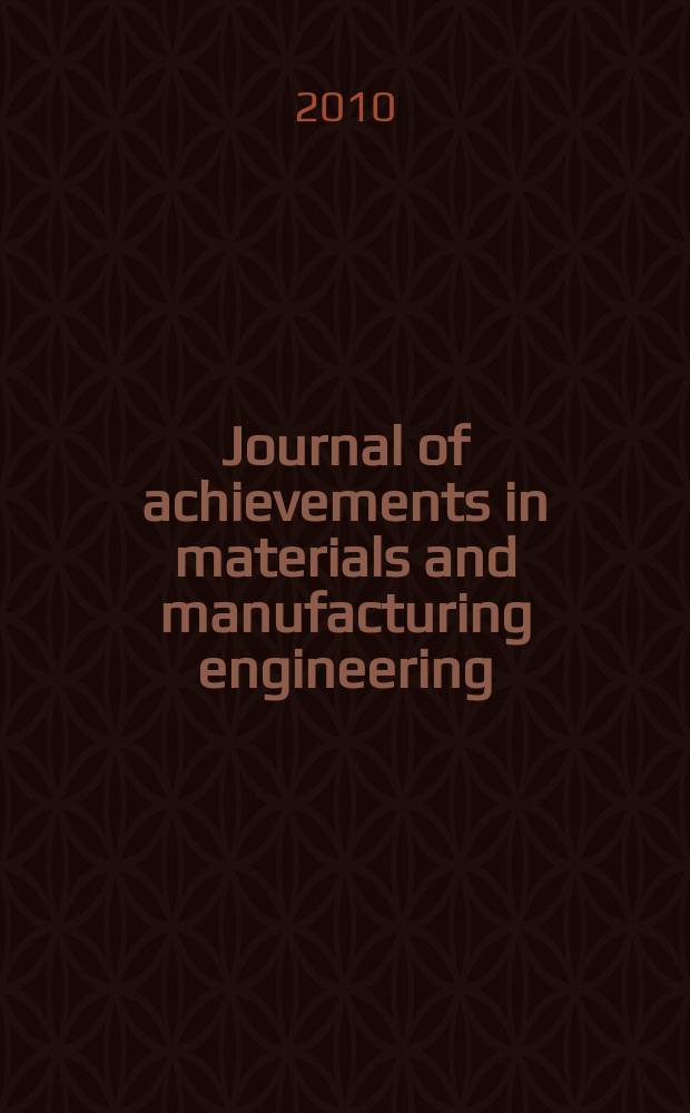 Journal of achievements in materials and manufacturing engineering : published monthly as the organ of the World academy of materials and manufacturing engineering. Vol. 40, iss. 2
