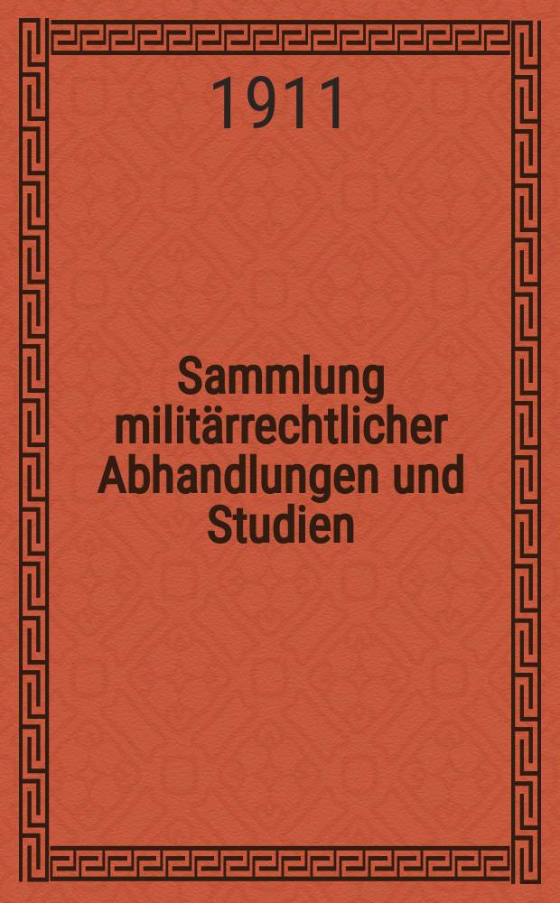 Sammlung militärrechtlicher Abhandlungen und Studien
