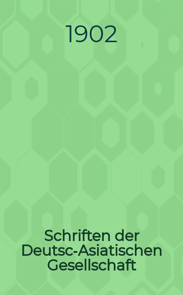Schriften der Deutsch- Asiatischen Gesellschaft
