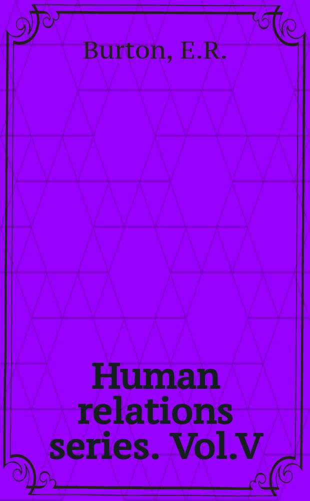 Human relations series. Vol.V : Employee representation
