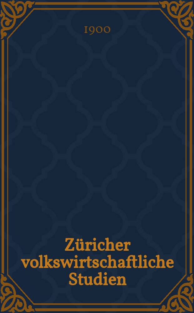 Z&uuml;richer volkswirtschaftliche Studien