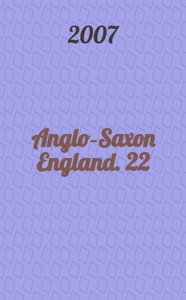 Anglo-Saxon England. 22