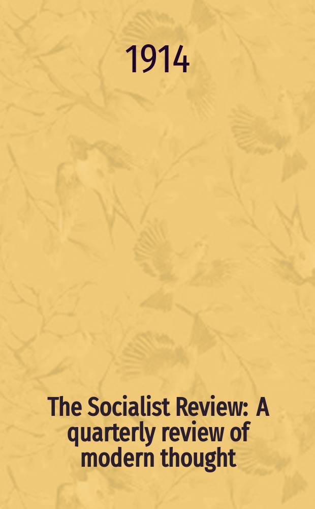 The Socialist Review : A quarterly review of modern thought