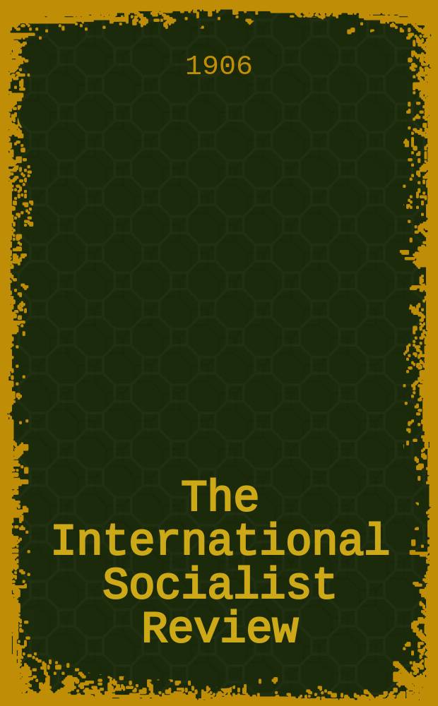 The International Socialist Review : A monthly journal of international socialist thought