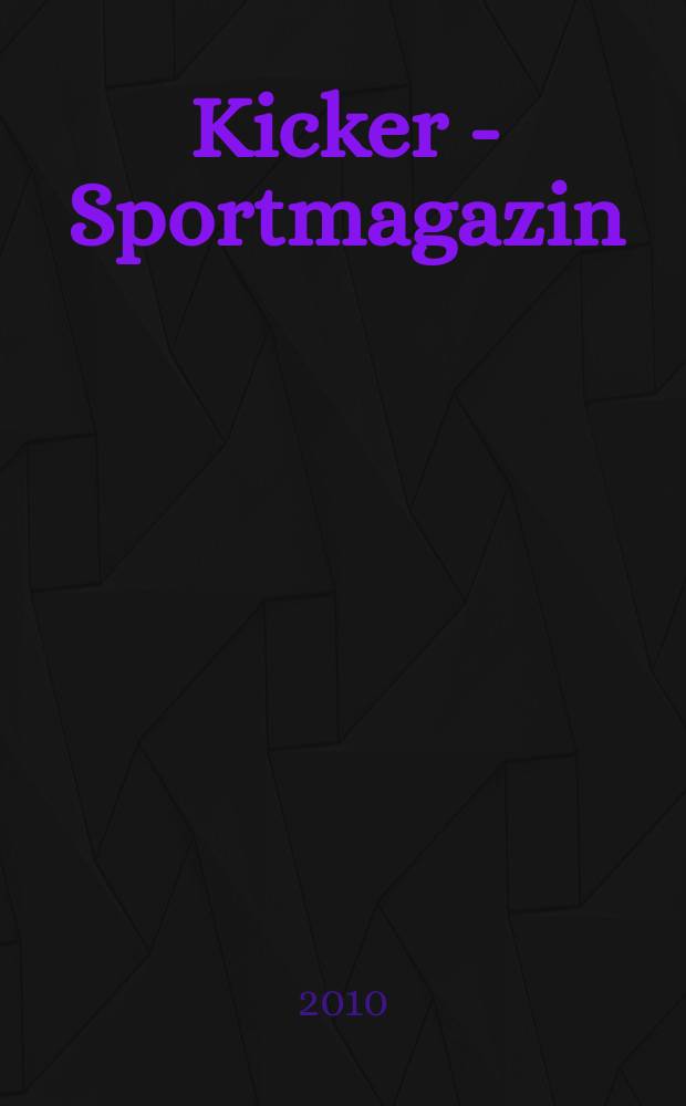 Kicker - Sportmagazin : Deutschlands grösste Sportzeitung. 2010, № 37