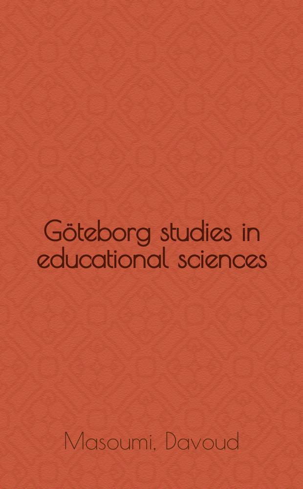 Göteborg studies in educational sciences : Quality in E-learning within a cultural context = Качество в области электронного обучения в культурологическом аспекте
