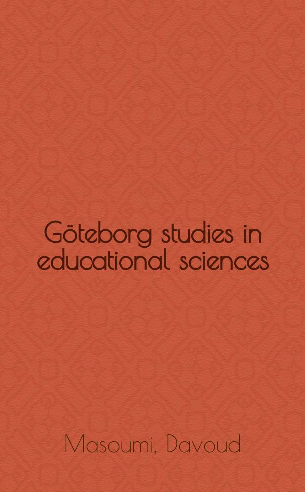 Göteborg studies in educational sciences : Quality in E-learning within a cultural context = Качество в области электронного обучения в культурологическом аспекте