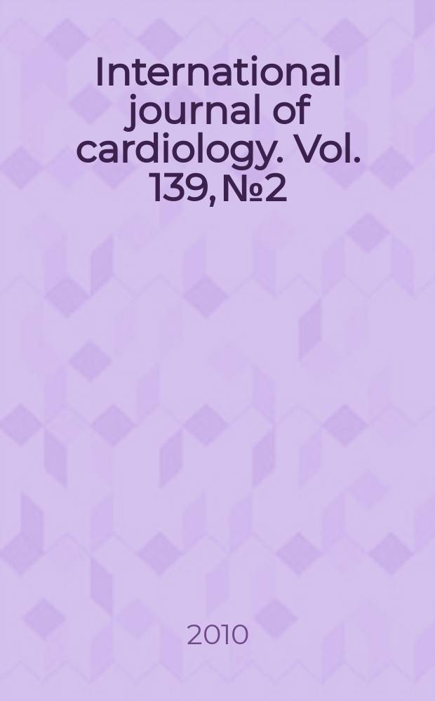 International journal of cardiology. Vol. 139, № 2