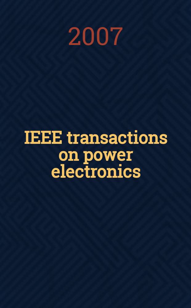 IEEE transactions on power electronics : A publ. of the Power electronics soc. Vol. 22, № 1