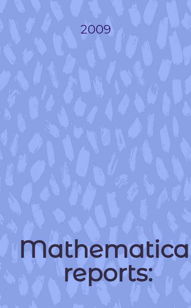 Mathematical reports : (Form. Studii şi cercetăn matematice). Vol.11(61), №1