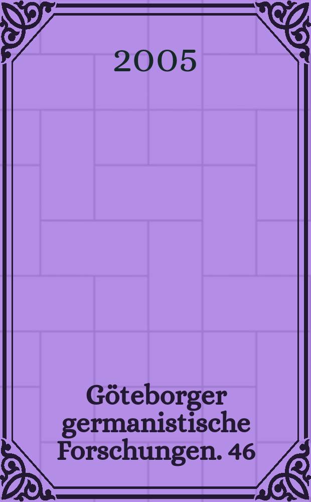 Göteborger germanistische Forschungen. 46 : Deutsche Syntax: Empirie und Theorie