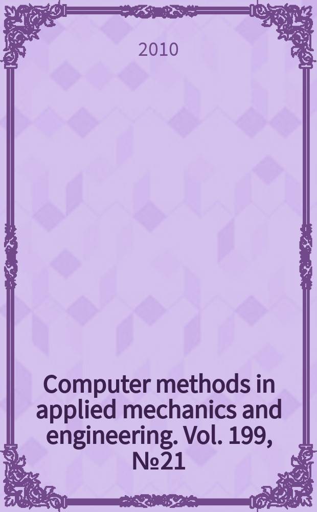 Computer methods in applied mechanics and engineering. Vol. 199, № 21/22 : Multiscale models and mathematical aspects in solid and fluid mechanics