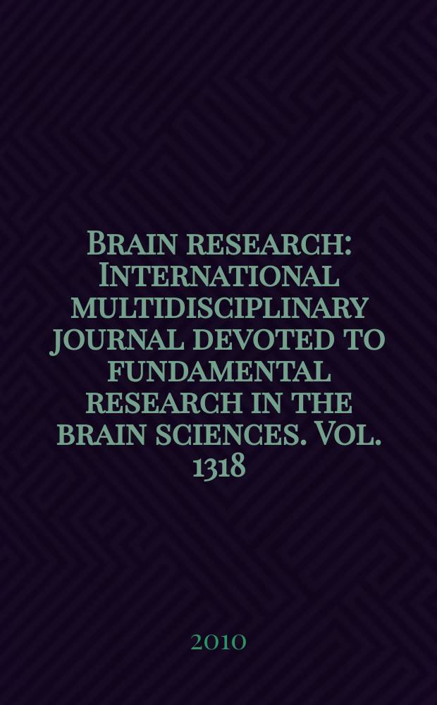 Brain research : International multidisciplinary journal devoted to fundamental research in the brain sciences. Vol. 1318