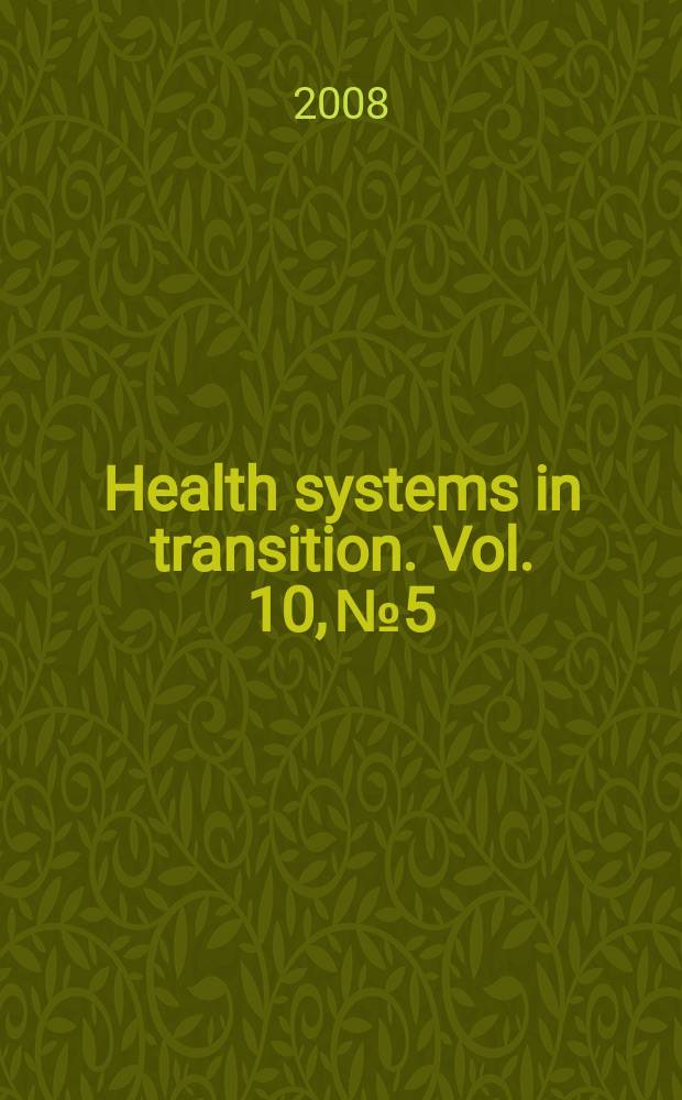 Health systems in transition. Vol. 10, № 5 : Moldova: health system review
