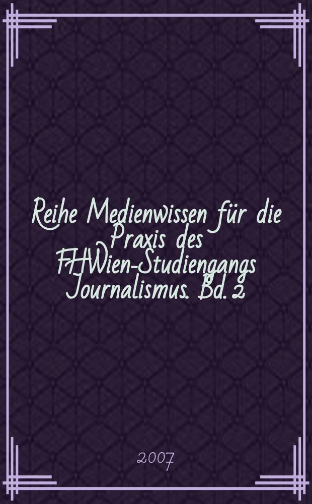 Reihe Medienwissen für die Praxis des FHWien-Studiengangs Journalismus. Bd. 2 : Hat öffentlich-rechtliches Fernsehen Zukunft? = Имеет ли будущее общественно-правовое телевидение?