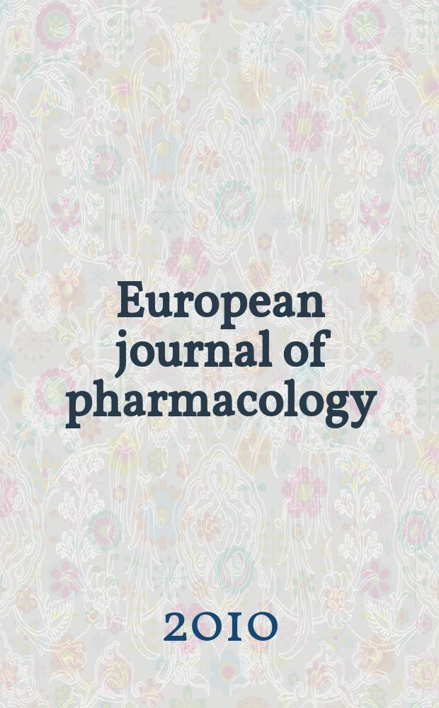 European journal of pharmacology : An intern. j. Vol. 635, № 1/3