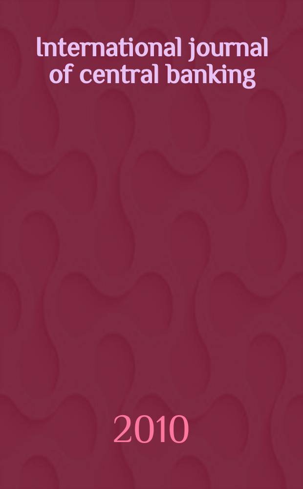 International journal of central banking : IJCB. Vol. 6, № 2