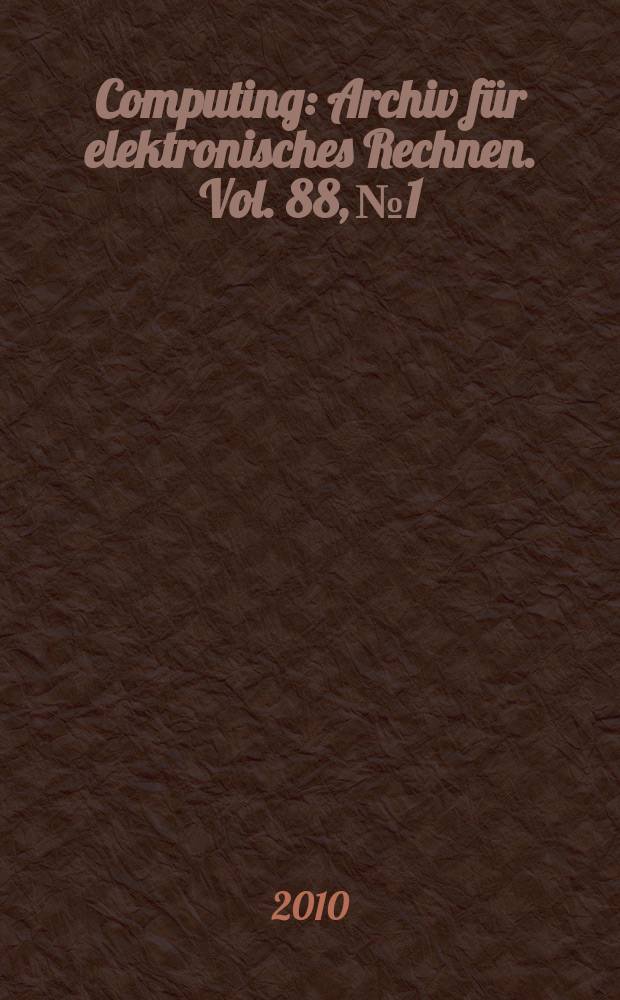 Computing : Archiv für elektronisches Rechnen. Vol. 88, № 1/2