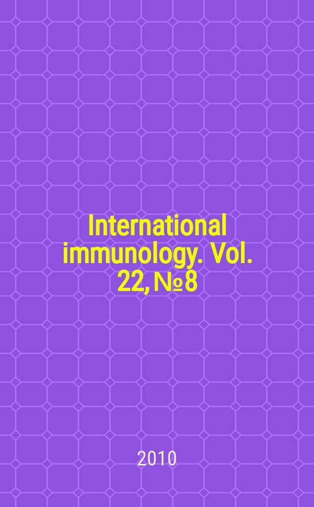 International immunology. Vol. 22, № 8