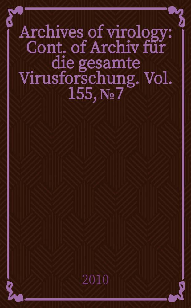 Archives of virology : Cont. of Archiv für die gesamte Virusforschung. Vol. 155, № 7