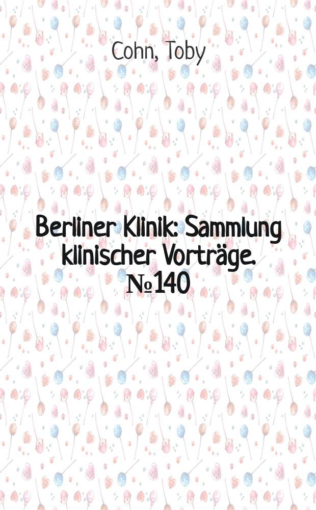 Berliner Klinik : Sammlung klinischer Vorträge. № 140 : Die Verwerthung elektrischer Ströme in der allgemeinen Praxis = Использование электрического тока в общей практике