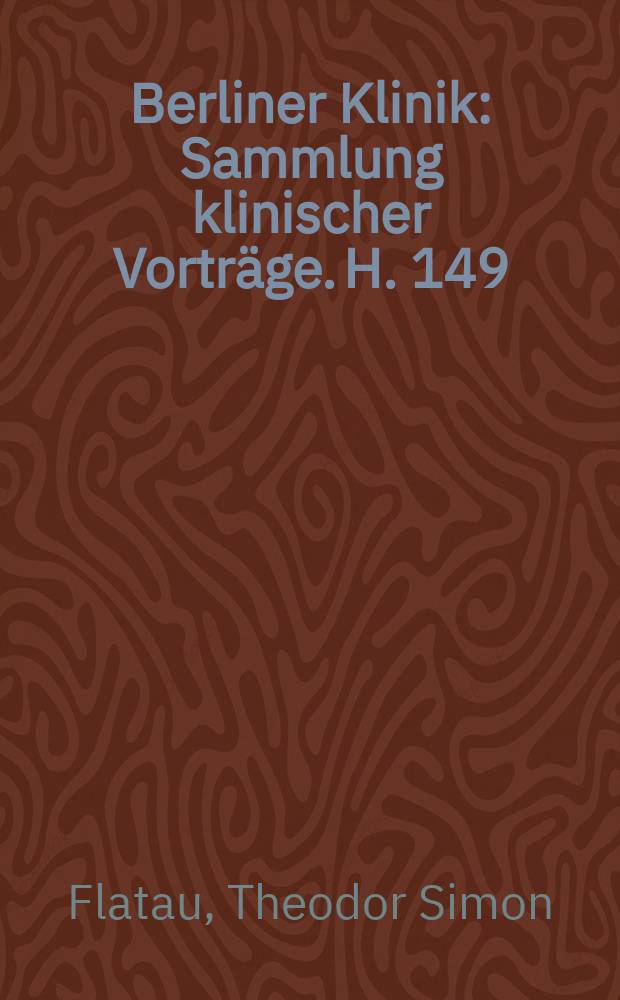Berliner Klinik : Sammlung klinischer Vorträge. H. 149 : Die Behandlung des chronischen Katarrhs der oberen Luftwege = Лечение хронического катара верхних дыхательных путей