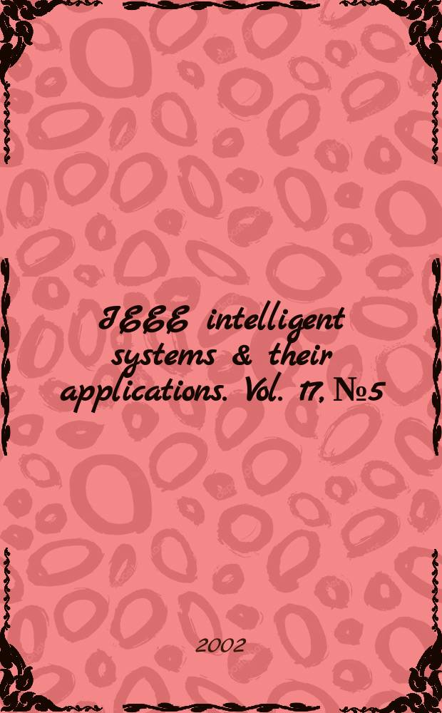IEEE intelligent systems & their applications. Vol. 17, № 5