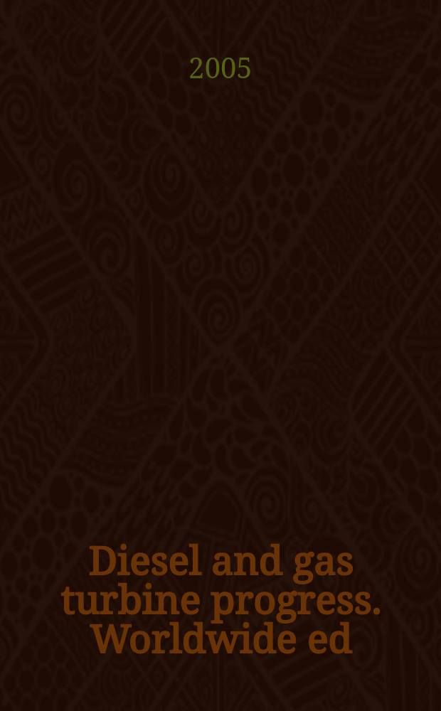 Diesel and gas turbine progress. Worldwide ed : The international engine man's magazine. Vol. 37, № 9