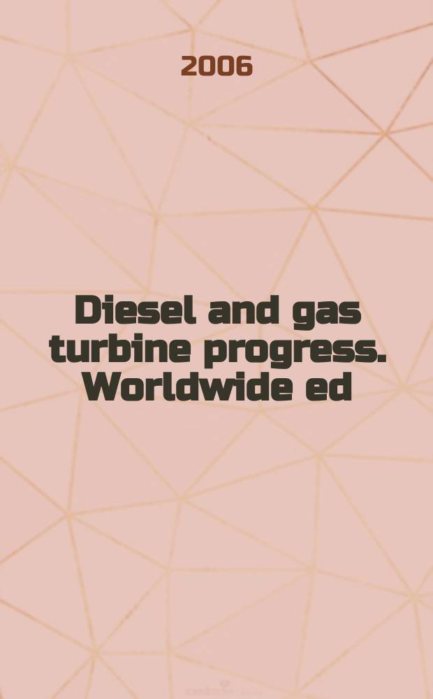 Diesel and gas turbine progress. Worldwide ed : The international engine man's magazine. Vol. 38, № 2