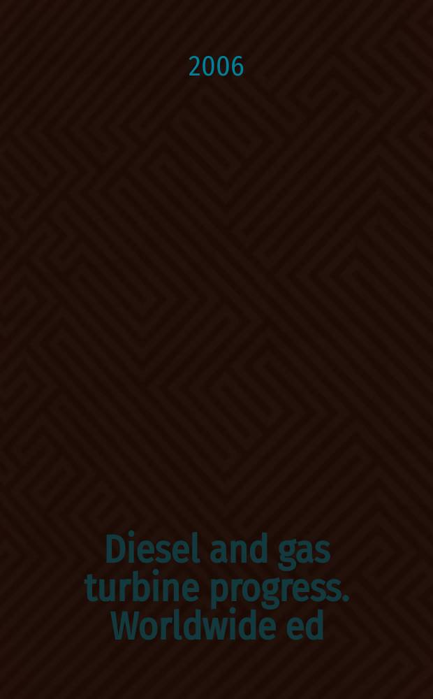 Diesel and gas turbine progress. Worldwide ed : The international engine man's magazine. Vol. 38, № 3