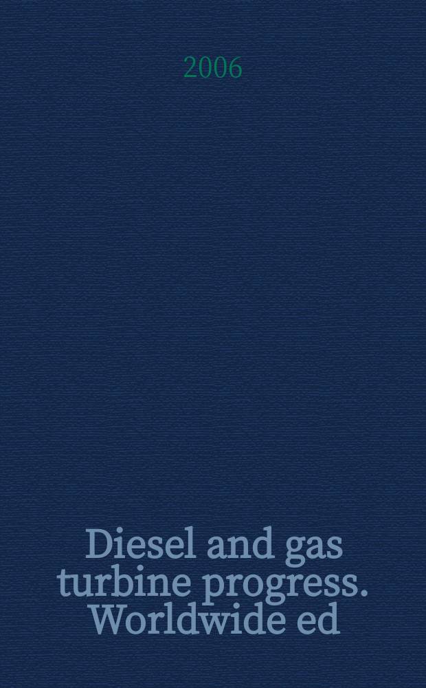Diesel and gas turbine progress. Worldwide ed : The international engine man's magazine. Vol. 38, № 6