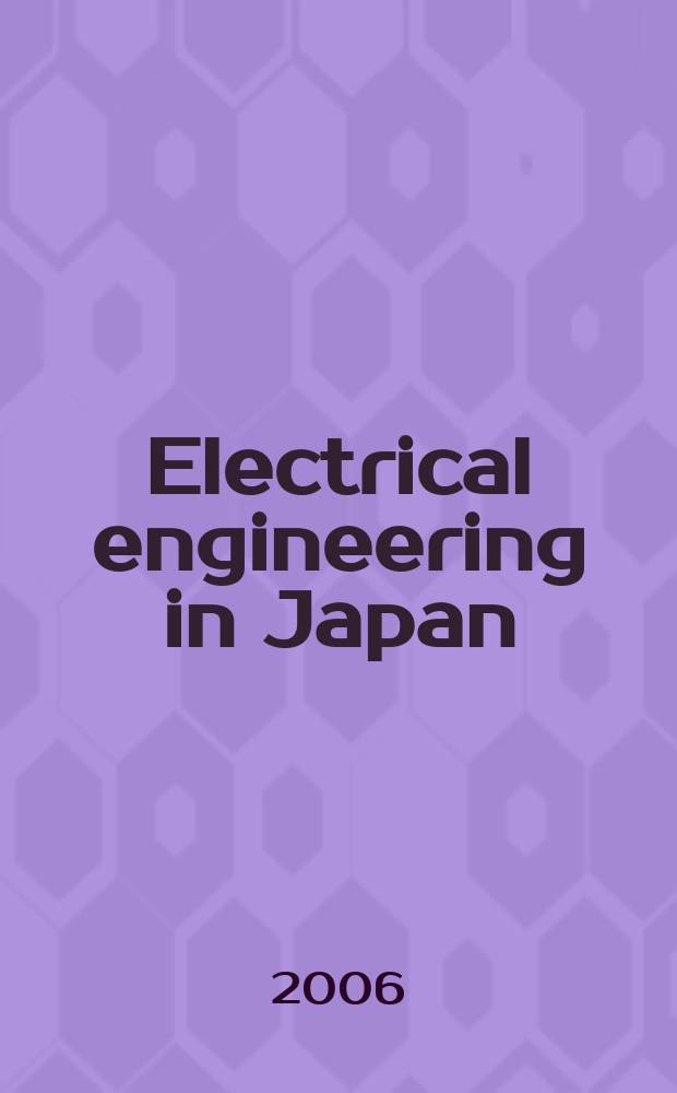 Electrical engineering in Japan : A transl. of the Denki Gakkai Ronbunshi (Transactions of the Inst. of electrical engineering in Japan). Vol. 157, № 2