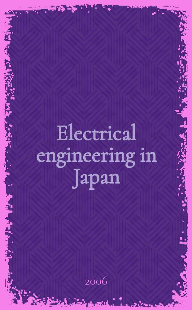 Electrical engineering in Japan : A transl. of the Denki Gakkai Ronbunshi (Transactions of the Inst. of electrical engineering in Japan). Vol. 157, № 3