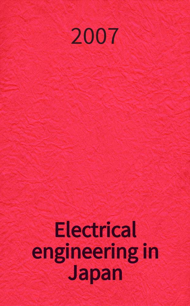 Electrical engineering in Japan : A transl. of the Denki Gakkai Ronbunshi (Transactions of the Inst. of electrical engineering in Japan). Vol. 159, № 3