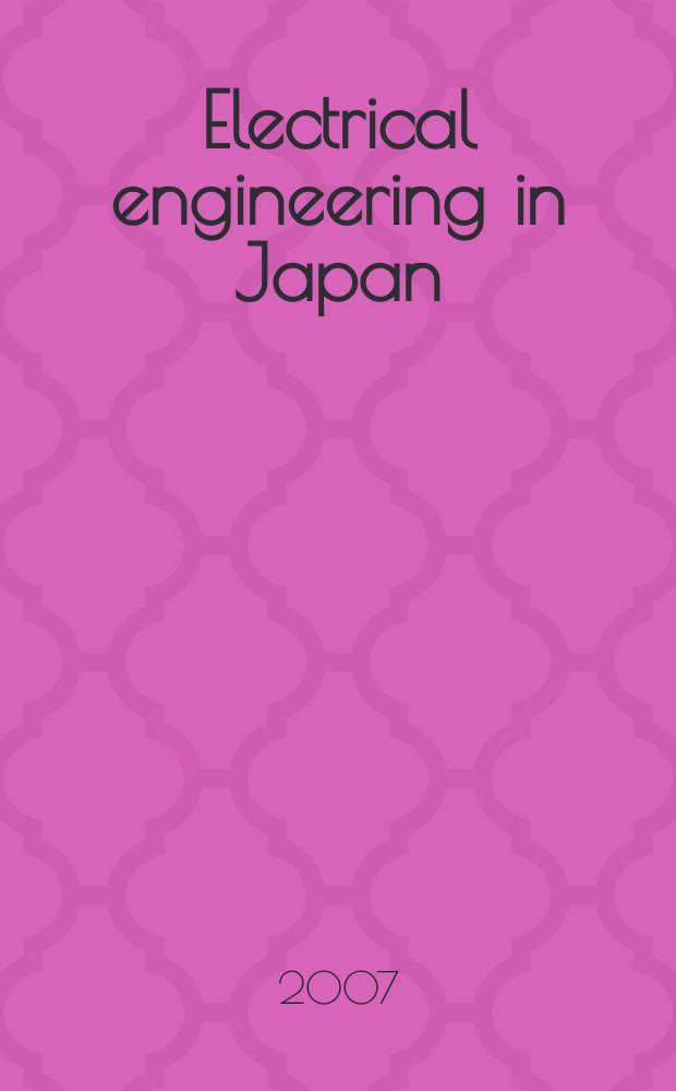 Electrical engineering in Japan : A transl. of the Denki Gakkai Ronbunshi (Transactions of the Inst. of electrical engineering in Japan). Vol. 159, № 4