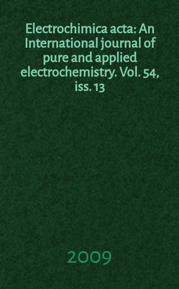 Electrochimica acta : An International journal of pure and applied electrochemistry. Vol. 54, iss. 13