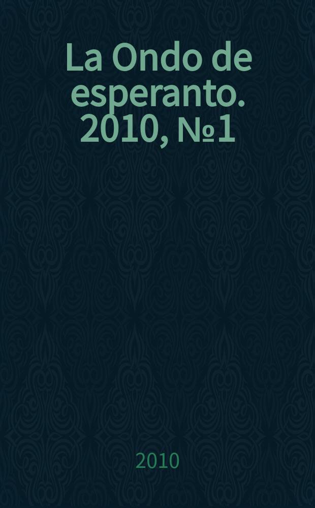 La Ondo de esperanto. 2010, № 1 (183)