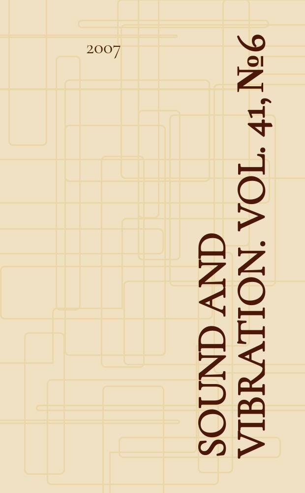 Sound and vibration. vol. 41, № 6